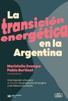 La transicin energtica en la Argentina