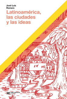 Latinoamrica, las ciudades y las ideas