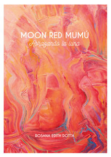 Moon Red Mum : abrazando la luna