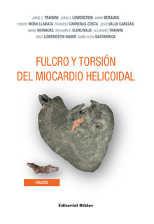 Fulcro y torsin del miocardio helicoidal