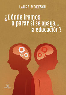 Dnde iremos a parar si se apaga... la educacin?