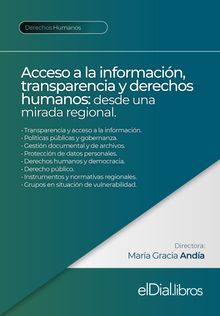 Acceso a la informacin, transparencia y derechos humanos: desde una mirada regional