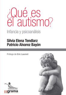 Qu es el autismo? Infancia y psicoanlisis