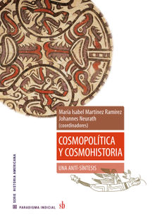 Cosmopoltica y cosmohistoria: una anti-sntesis