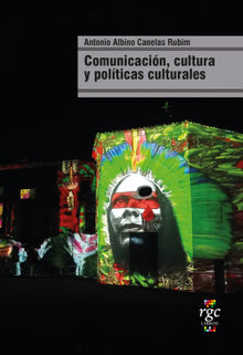 Comunicacin, cultura y polticas culturales