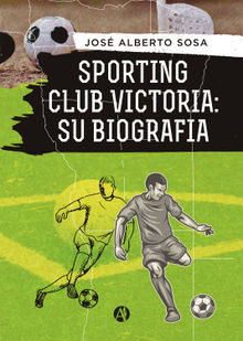 Sporting Club Victoria: Su biografa