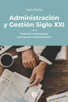 Administracin y Gestin Siglo XXI