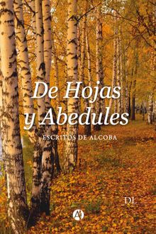 De hojas y Abedules.