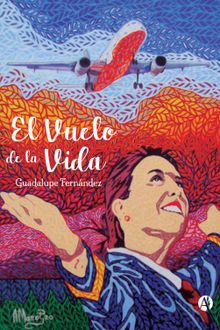 El Vuelo de la Vida