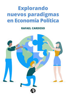 Explorando nuevos paradigmas en Economa Poltica