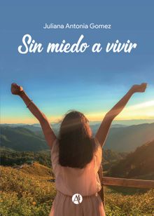 Sin miedo a vivir