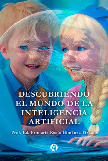 Descubriendo el mundo de la Inteligencia Artificial