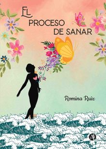 El proceso de sanar