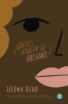 Quers hablar de racismo?