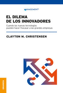 Dilema de los innovadores (Nueva edicin)