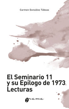 El Seminario 11 y su eplogo de 1973. Lecturas