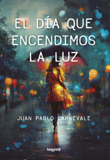 El da que encendimos la luz