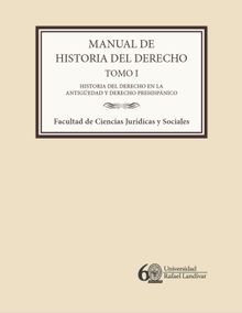 Manual de historia del derecho. Tomo I