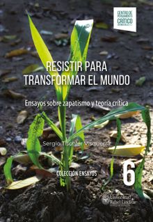 Resistir para transformar el mundo