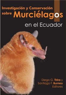 INVESTIGACIN Y CONSERVACIN SOBRE MURCILAGOS EN EL ECUADOR