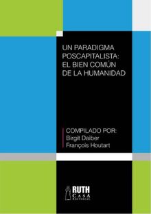 Un paradigma poscapitalista: el bien comn de la humanidad