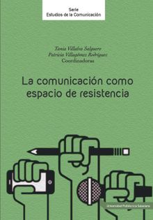 La comunicacin como espacios de resistencia