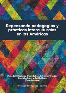 Repensando pedagogas y prcticas interculturales en las Amricas