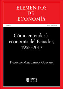 Cmo entender la economa del Ecuador 1965-2017