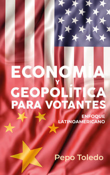 Economa y Geopoltica para votantes