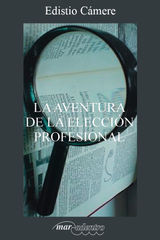 LA AVENTURA DE LA ELECCIN PROFESIONAL