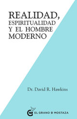 REALIDAD, ESPIRITUALIDAD Y EL HOMBRE MODERNO