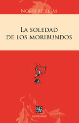 LA SOLEDAD DE LOS MORIBUNDOS