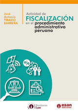 ACTIVIDAD DE FISCALIZACIN EN EL PROCEDIMIENTO ADMINISTRATIVO PERUANO