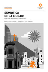 SEMITICA DE LA CIUDAD: PRCTICAS, IMAGINARIOS Y NARRATIVAS