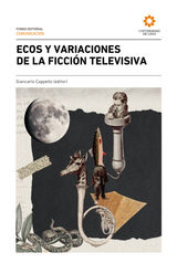 ECOS Y VARIACIONES DE LA FICCIN TELEVISIVA