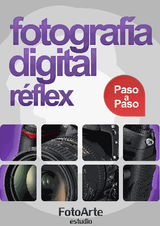 FOTOGRAFA DIGITAL RFLEX PASO A PASO