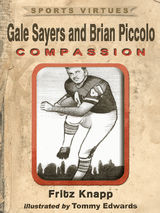 GALE SAYERS AND BRIAN PICCOLO