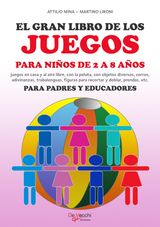 EL GRAN LIBRO DE LOS JUEGOS PARA NIOS DE 2 A 8 AOS