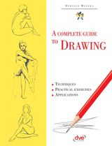 A COMPLETE GUIDE TO DRAWING