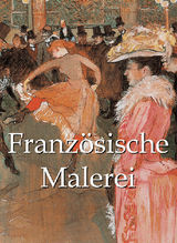 FRANZSISCHE MALEREI 120 ILLUSTRATIONEN