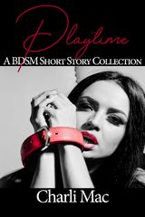 PLAYTIME: A BDSM SHORT STORY COLLECTION