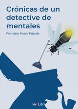 CRNICAS DE UN DETECTIVE DE MENTALES