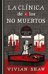 LA CLNICA DE LOS NO MUERTOS