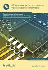 MONTAJE DE COMPONENTES Y PERIFRICOS MICROINFORMTICOS. IFCT0108