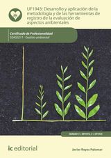 DESARROLLO Y APLICACIN DE LA METODOLOGA Y DE LAS HERRAMIENTAS DE REGISTRO DE LA EVALUACIN DE ASPECTOS AMBIENTALES. SEAG0211