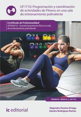 PROGRAMACIN Y COORDINACIN DE ACTIVIDADES DE FITNESS EN UNA SALA DE ENTRENAMIENTO POLIVALENTE. AFDA0210 