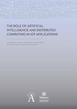 THE ROLE OF ARTIFICIAL INTELLIGENCE AND DISTRIBUTED COMPUTING IN IOT APPLICATIONS