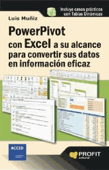 POWERPIVOT CON EXCEL A SU ALCANCE PARA CONVERTIR SUS DATOS EN INFORMACIN EFICAZ. EBOOK