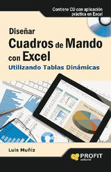 DISEAR CUADROS DE MANDO CON EXCEL UTILIZANDO LAS TABLAS DINMICAS. EBOOK