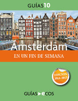 MSTERDAM. EN UN FIN DE SEMANA